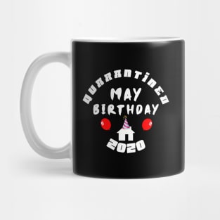 MAY Birthday 2020 QUARANTINED Mug